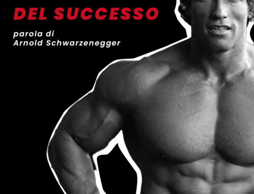Le 6 regole per il successo, parola di Arnold Schwarzenegger